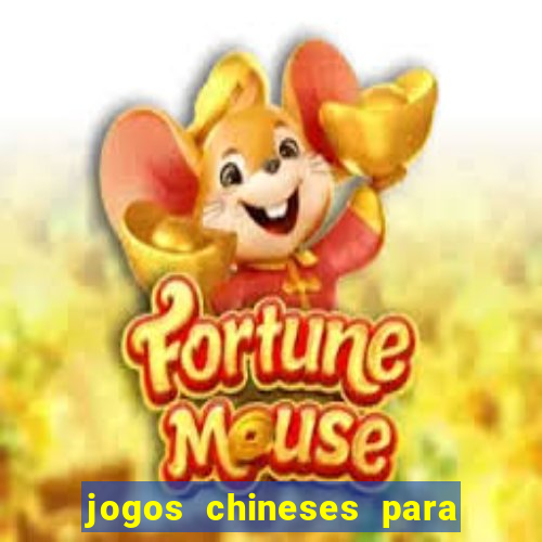 jogos chineses para ganhar dinheiro